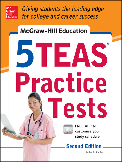 Title details for McGraw-Hill Education 5 TEAS Practice Tests by Kathy A. Zahler - Available